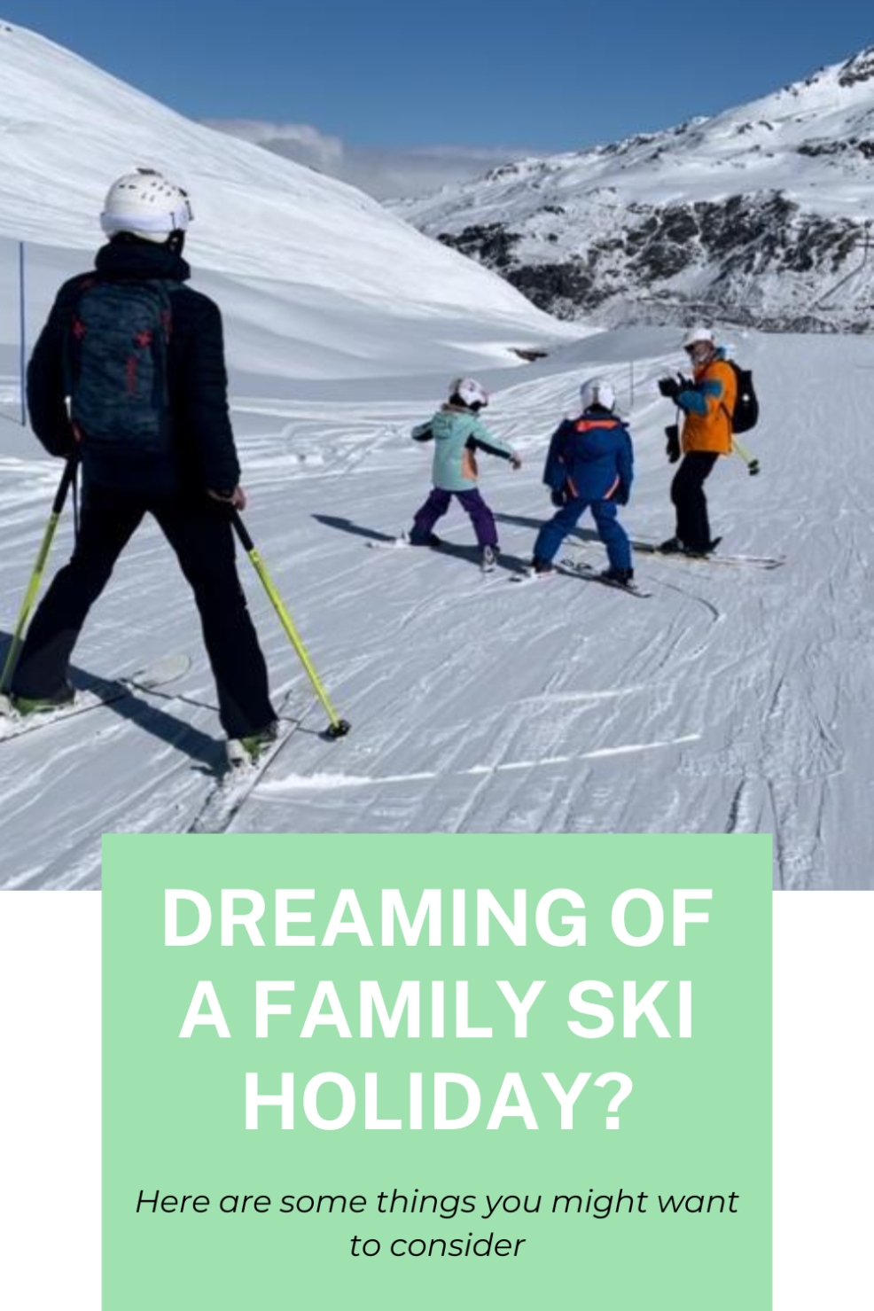 What to consider for your Family Ski trip The Parenting Daily